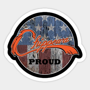 Chippewa Proud Sticker